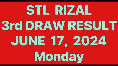 STL RIZAL RESULT TODAY 3rd DRAW RESULT JUNE 17, .